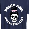 Women's - Instant Message - Doing Fine Why Do You Ask Short Sleeve Graphic T-Shirt - 2 of 4