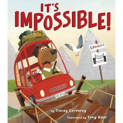 It's Impossible! - by  Tracey Corderoy (Hardcover)