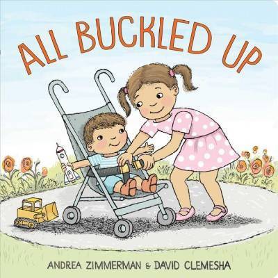 All Buckled Up - by  Andrea Zimmerman (Board Book)