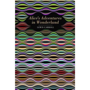 Alice's Adventures in Wonderland - (Chiltern Classic) by  Lewis Carroll (Hardcover) - 1 of 1