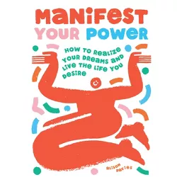 Manifest Your Power - by  Alison Davies (Hardcover)