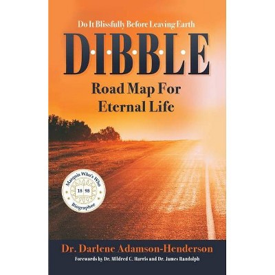 D.I.B.B.L.E. - by  Darlene Adamson-Henderson (Paperback)