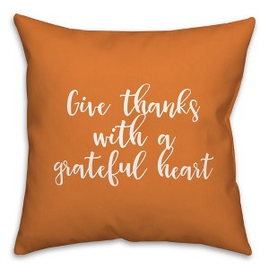 Creative Products Give Thanks With A Grateful Heart in Orange 18 x 18 Spun Poly Pillow - 1 of 3