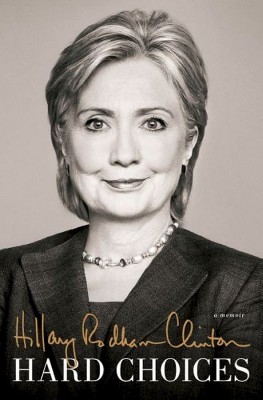 Hard Choices (Hardcover) by Hillary Rodham Clinton