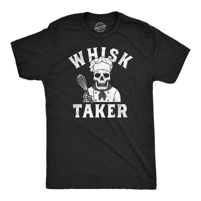 Mens Funny T Shirts Whisk Taker Sarcastic Cooking Graphic Tee For Men - Crazy Dog Men's T Shirt