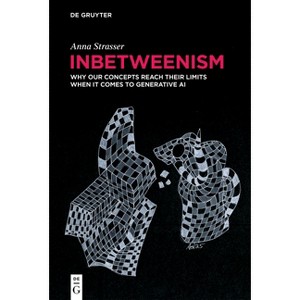 Inbetweenism - by  Anna Strasser (Hardcover) - 1 of 1