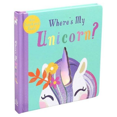 Where's My Unicorn? - by  Editors of Silver Dolphin Books (Board Book)