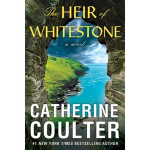The Heir of Whitestone - by  Catherine Coulter (Hardcover) - 1 of 1