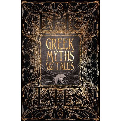 Greek Myths & Tales - (Gothic Fantasy) (Hardcover)