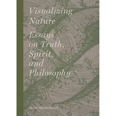 Visualizing Nature - by  Stuart Kestenbaum (Hardcover)