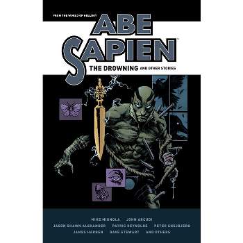 Abe Sapien: The Drowning and Other Stories - by  Mike Mignola & John Arcudi (Paperback)