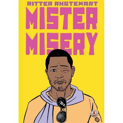 Mister Misery - by  Julius Ritter (Paperback)