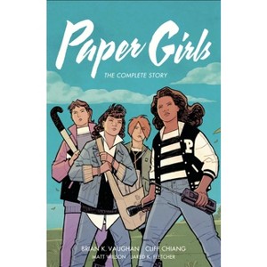 Paper Girls: The Complete Story - by  Brian K Vaughan (Paperback) - 1 of 1