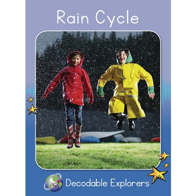 Rain Cycle - (Red Rocket (Tm) Readers Decodable Explorers) by  Pam Holden (Paperback)