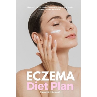 Eczema Diet Plan - by  Stephanie Hinderock (Paperback)
