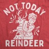 Womens Funny T Shirts Not Today Reindeer Sarcastic Christmas Graphic Novelty Tee For Ladies - Crazy Dog Women's T Shirt Gift For Christmas - 2 of 4