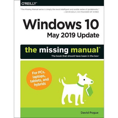 Windows 10 May 2019 Update: The Missing Manual - by  Pogue (Paperback)