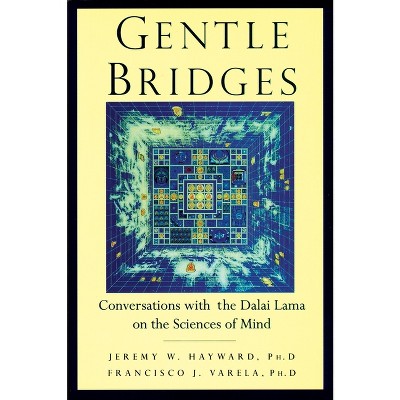 Gentle Bridges - by  Jeremy W Hayward & Dalai Lama (Paperback)