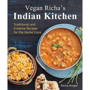 Vegan Richa's Indian Kitchen - by  Richa Hingle (Paperback) - 1 of 1