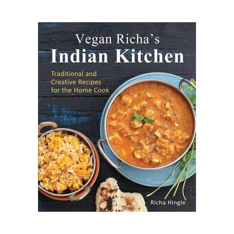 Vegan Richa's Indian Kitchen - by  Richa Hingle (Paperback), 1 of 2