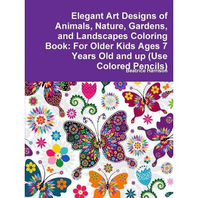 Elegant Art Designs of Animals, Nature, Gardens, and Landscapes Coloring Book - by  Beatrice Harrison (Paperback)