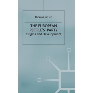 The European People's Party - by  T Jansen (Hardcover) - 1 of 1