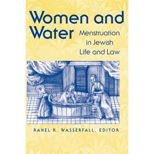 Women and Water - (Hbi Jewish Women) by  Rahel Wasserfall (Paperback) - 1 of 1