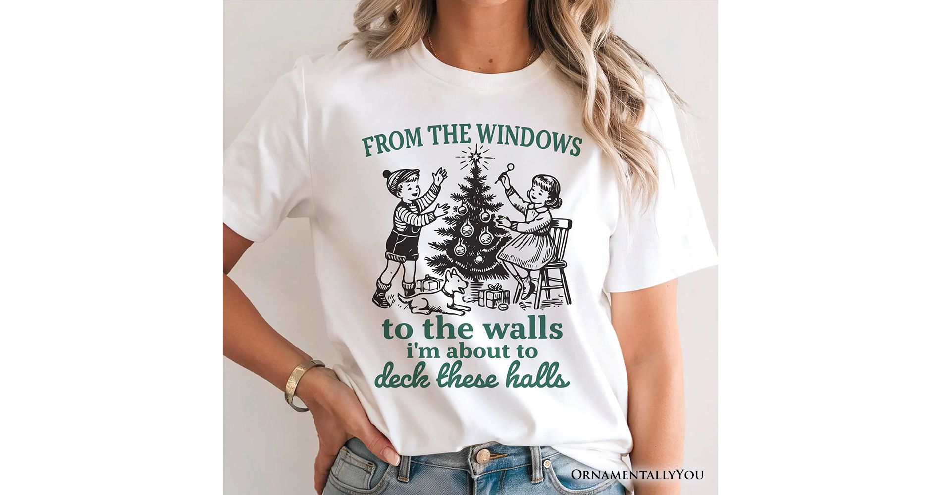From the Windows to the Walls Deck These Halls T-Shirt, Funny Vintage Christmas Tee| OrnamentallyYou