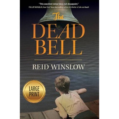 The Dead Bell - by  Reid Winslow (Paperback)