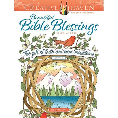 Creative Haven Beautiful Bible Blessings Coloring Book - (Creative Haven Coloring Books) by  Jessica Mazurkiewicz (Paperback)