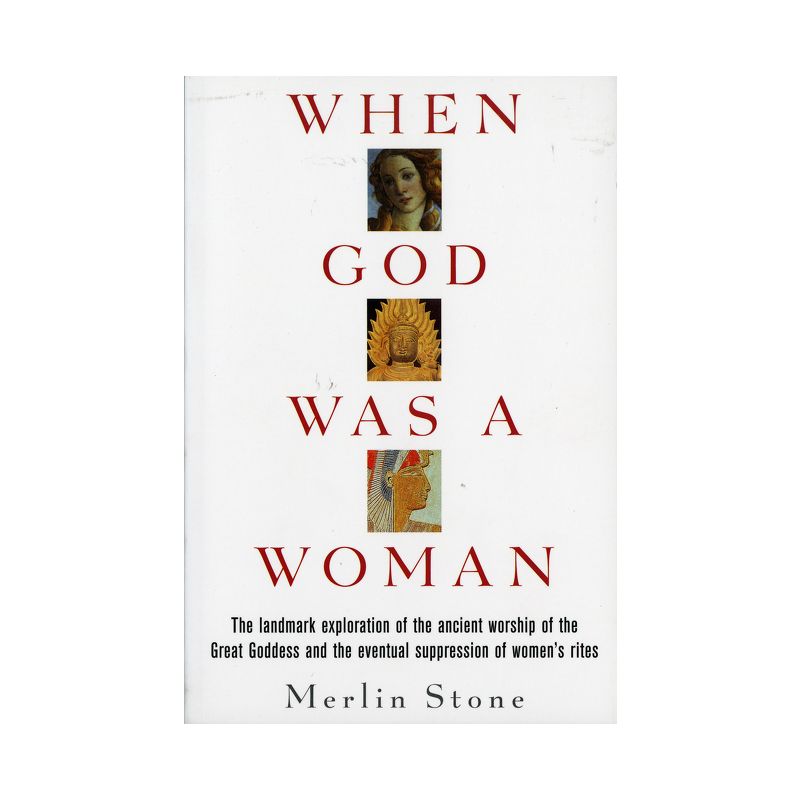 When God Was a Woman - (Harvest/HBJ Book) by  Merlin Stone (Paperback), 1 of 2