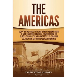 The Americas - by Captivating History - 1 of 1