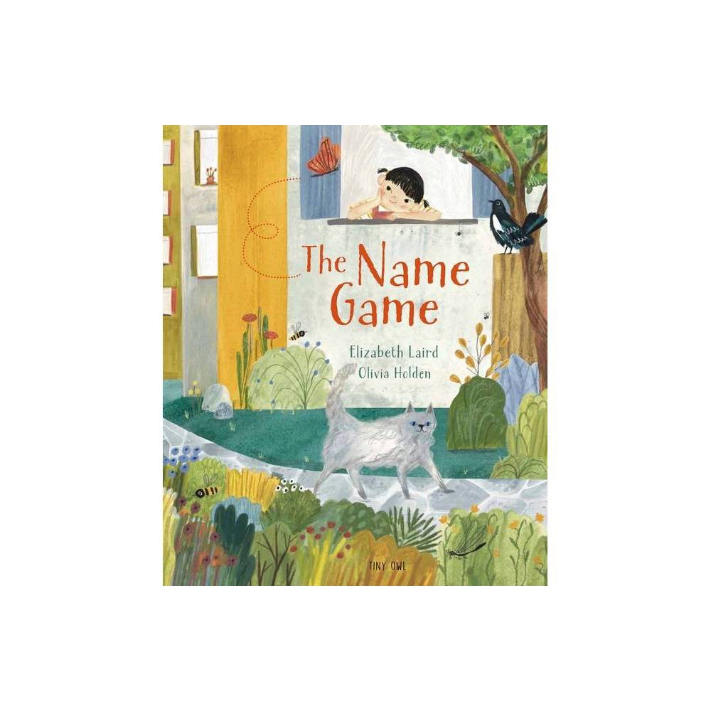 The Name Game - by Elizabeth Laird (Hardcover)