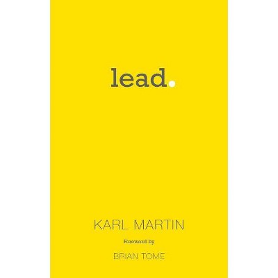 Lead - by  Karl Martin (Paperback)
