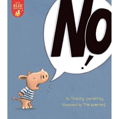 No! - (Let's Read Together) by  Tracey Corderoy (Paperback)