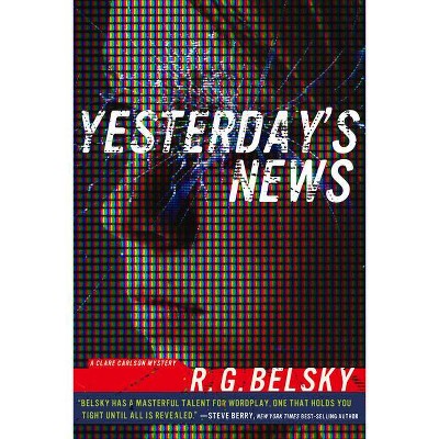 Yesterday's News - (Clare Carlson Mystery) by  R G Belsky (Paperback)