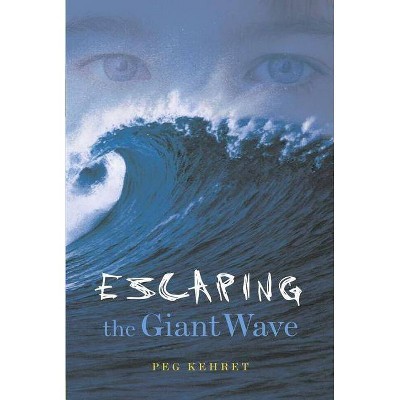 Escaping the Giant Wave - by  Peg Kehret (Paperback)