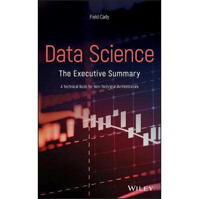 Data Science - by  Field Cady (Hardcover)