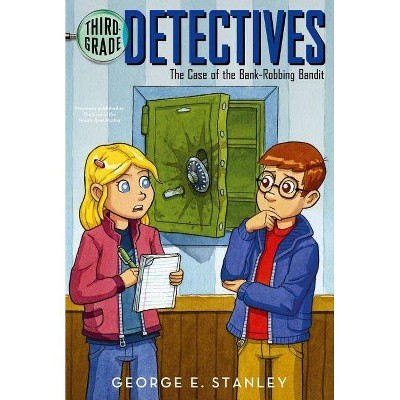 The Case of the Sweaty Bank Robber - (Third Grade Detectives) by  George E Stanley (Paperback)