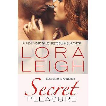 Secret Pleasure - (Bound Hearts) by  Lora Leigh (Paperback)