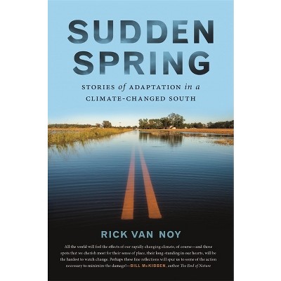 Sudden Spring - by  Rick Van Noy (Paperback)
