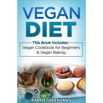 Vegan Diet - by  Karen Greenvang (Paperback)