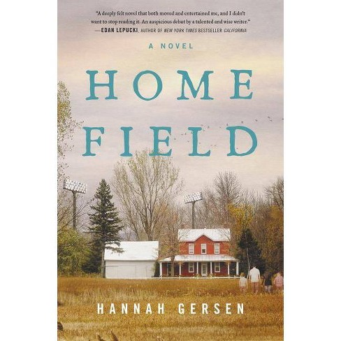 Home Field (Paperback) by Hannah Gersen - image 1 of 1