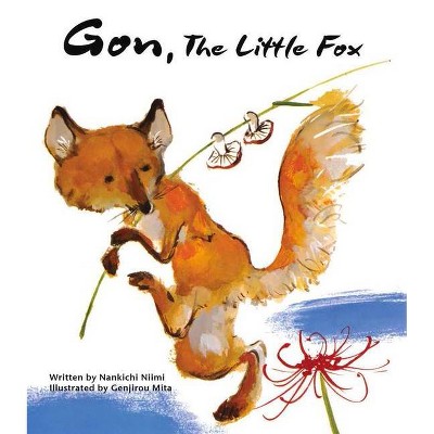 Gon, the Little Fox - by  Nankichi Niimi (Hardcover)