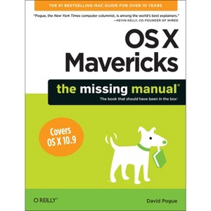 OS X Mavericks: The Missing Manual - by  David Pogue (Paperback) - 1 of 1