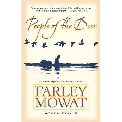 People of the Deer - by  Farley Mowat (Paperback)