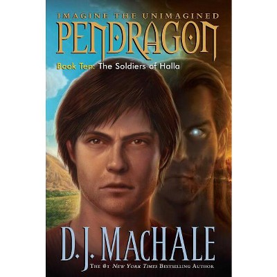 The Soldiers of Halla - (Pendragon) by  D J Machale (Paperback)