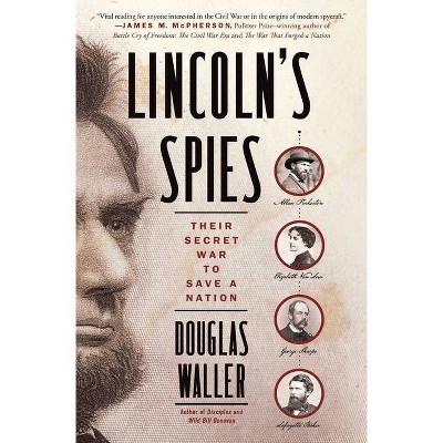 Lincoln's Spies - by  Douglas Waller (Paperback)