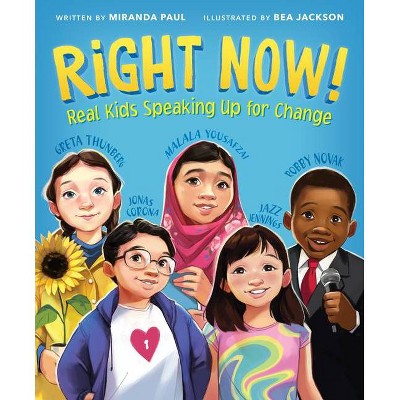 Right Now! - by Miranda Paul (Hardcover)