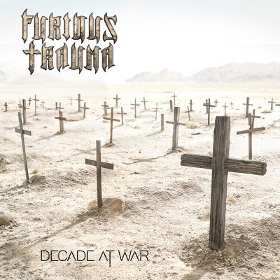 Furious Trauma - Decade At War (CD)